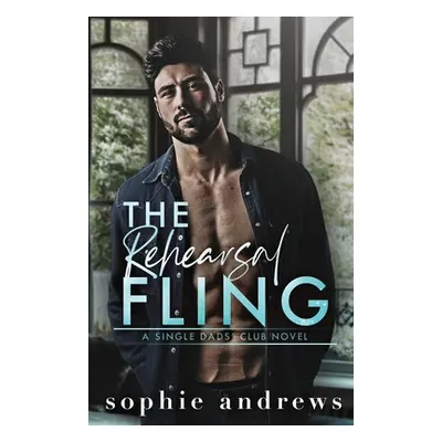 "The Rehearsal Fling" - "" ("Andrews Sophie")(Paperback)