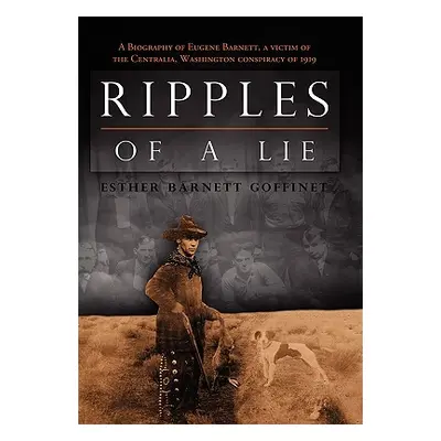 "Ripples of a Lie" - "" ("Goffinet Esther Barnett")(Pevná vazba)