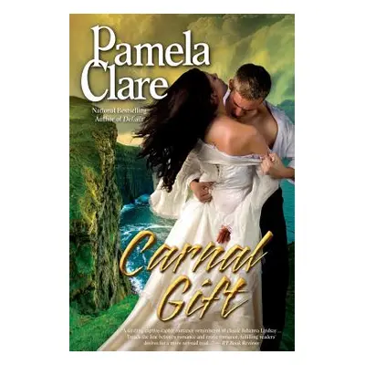 "Carnal Gift" - "" ("Clare Pamela")(Paperback)