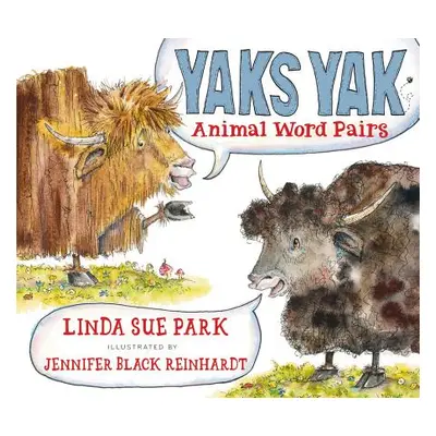 "Yaks Yak: Animal Word Pairs" - "" ("Park Linda Sue")(Pevná vazba)