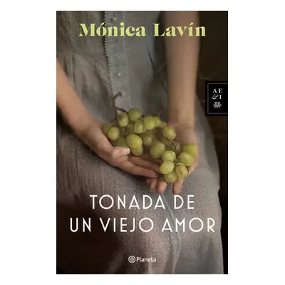 "Tonada de Un Viejo Amor" - "" ("Lavn Mnica")(Paperback)