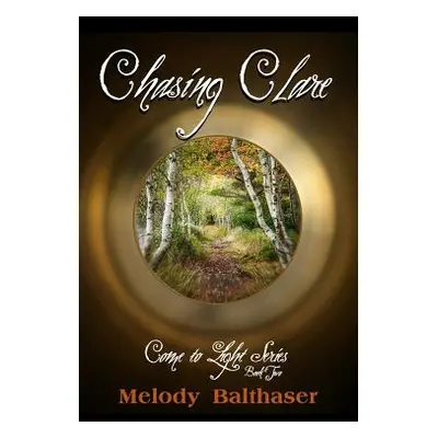 "Chasing Clare" - "" ("Balthaser Melody")(Paperback)