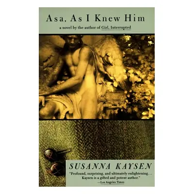 "Asa, as I Knew Him" - "" ("Kaysen Susanna")(Paperback)