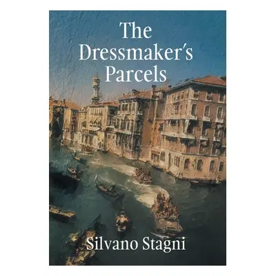 "The Dressmaker's Parcels" - "" ("Stagni Silvano")(Pevná vazba)