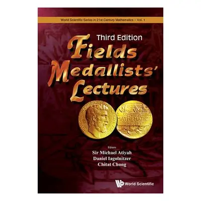 "Fields Medallists' Lectures (Third Edition)" - "" ("Atiyah Michael")(Pevná vazba)