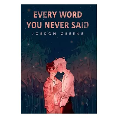 "Every Word You Never Said" - "" ("Greene Jordon")(Pevná vazba)