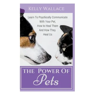 "The Power Of Pets" - "" ("Wallace Kelly")(Paperback)