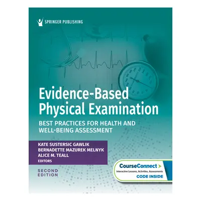 "Evidence-Based Physical Examination: Best Practices for Health and Well-Being Assessment" - "" 