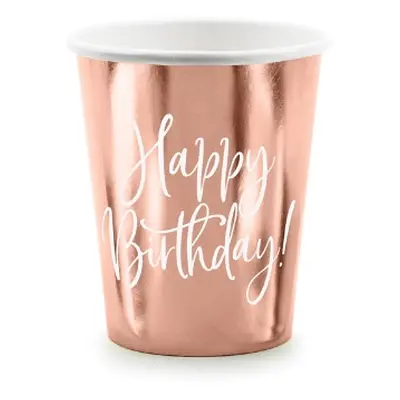 Papírové kelímky metalické rose gold - Happy Birthday 6 ks