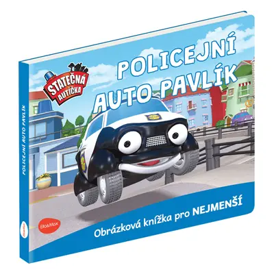 Statečná autíčka - Policejní auto Pavlík