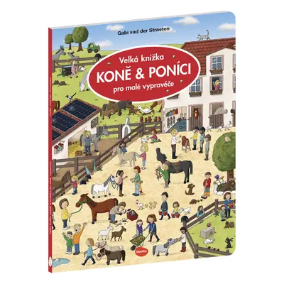 Veľká kniha - kone & poníky pre malých vypraváčov