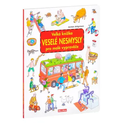 Velká knížka VESELÉ NESMYSLY pro malé vypravěče