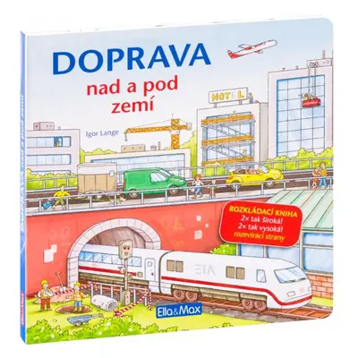 Doprava nad a pod zemí - Velkoformátová rozkládací kniha