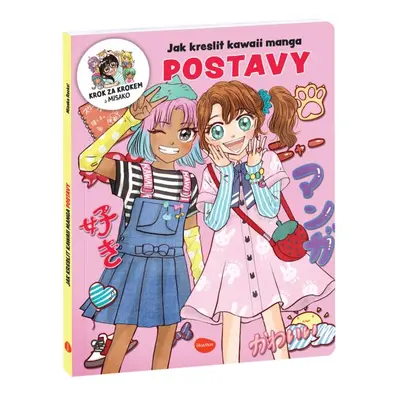 Jak kreslit KAWAII MANGA: POSTAVY – Krok za krokem s MISAKO