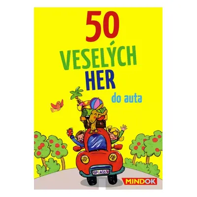 MINDOK HRA 50 Veselých her do auta