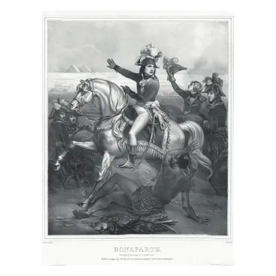 Napoleon Bonaparte pyramidy Litografie (1840)