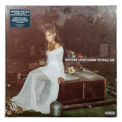 Jessie Reyez - Before love came to kill us (2LP)