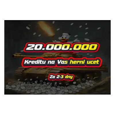 World of Tanks / Wot / 20 milionů kreditů / 2-3 dny