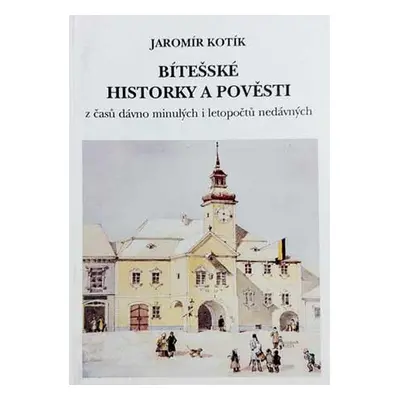 Bítešské historky a pověsti