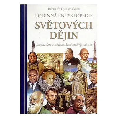 Rodinná encyklopedie světových dějin - Readers Digest