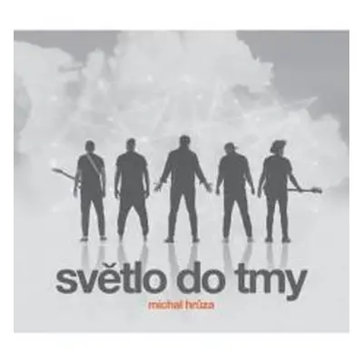 Cd Hrůza Michal - Světlo do tmy-digipack