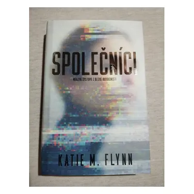 Společníci - Katie M. Flynn 2021