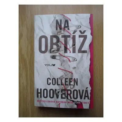 Hooverová Collen - Na obtíž (1. vydání)