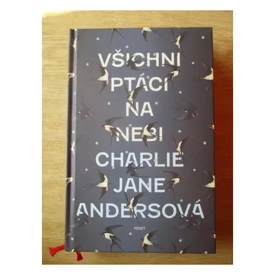 Andersová Charlie Jane - Všichni ptáci na nebi (1. vydání)