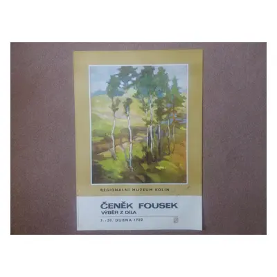 Plakát Čeněk Fousek s autogramem rok 1980 58 cm x 82 cm