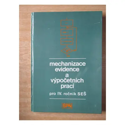 Holeček Exner Hloušek - Mechanizace evidence a výpočetních prací