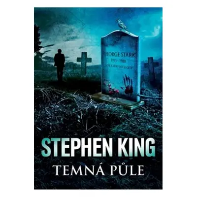 Stephen King Temná Půle