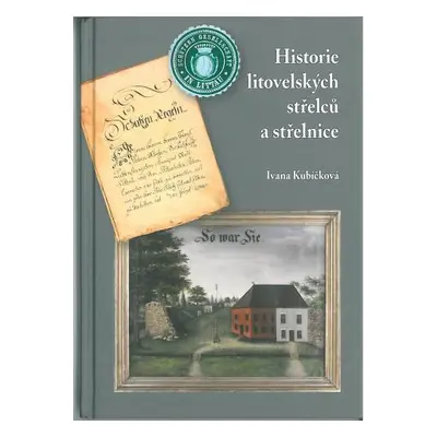 Historie litovelských střelců a střelnice