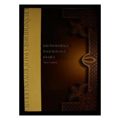 Krušnohorská paličkovaná krajka (katalog)