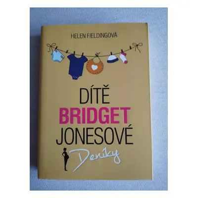 Dítě Bridget Jonesové - Helen Fielding 2016