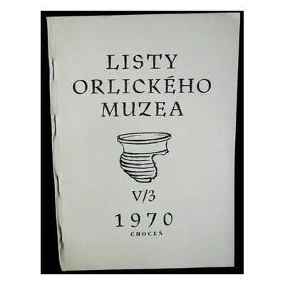 Listy Orlického muzea 1970 V/3