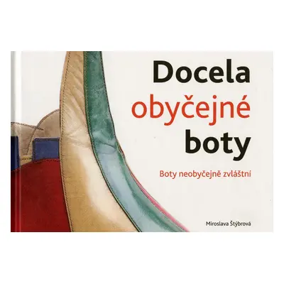 Docela obyčejné boty - Boty neobyčejně zvláštní