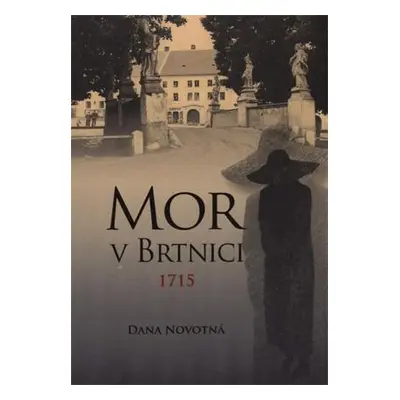 Mor v Brtnici 1715