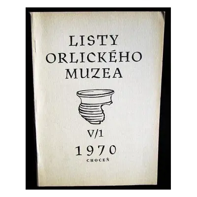 Listy orlického muzea 1970 V/1