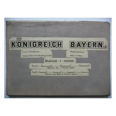 Stará mapa - Königreich Bayern - Bavorské Království