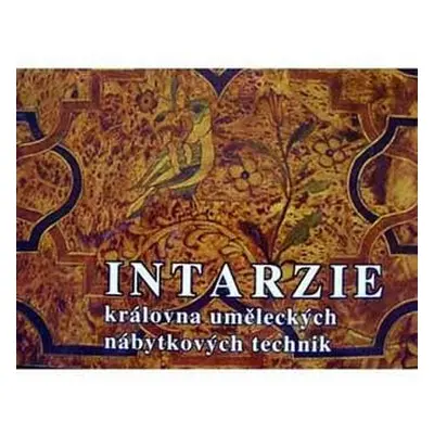 Intarzie královna nábytkových technik (katalog)