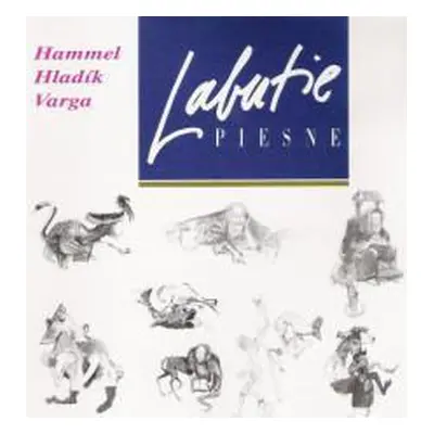 Lp Hammel Pavol/varga Marián/hladík Radim - Labutie piesne-180 gr.v.21