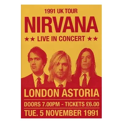 Nirvana / Kurt Cobain - dekorační kovová cedule London Astoria Uk Tour