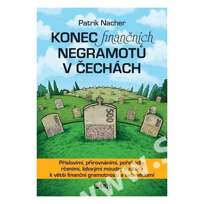 kniha Konec finančních negramotů v Čechách