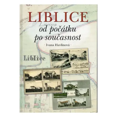 Liblice od počátku po současnost