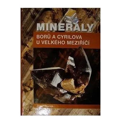 Minerály Borů A Cyrilova U Velkého Meziříčí