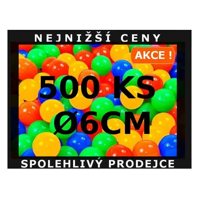 Plastově Míčky Kuličky Balonky 500 Kusú Ø6CM Akce