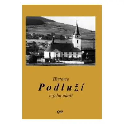 Historie Podluží a jeho okolí