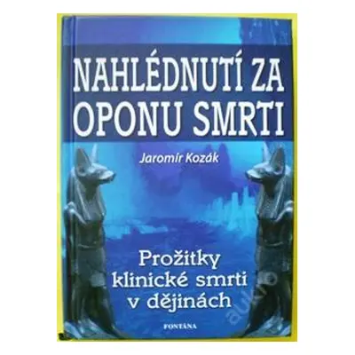 Nahlédnutí Za Oponu Smrti J.kozák kniha Nová