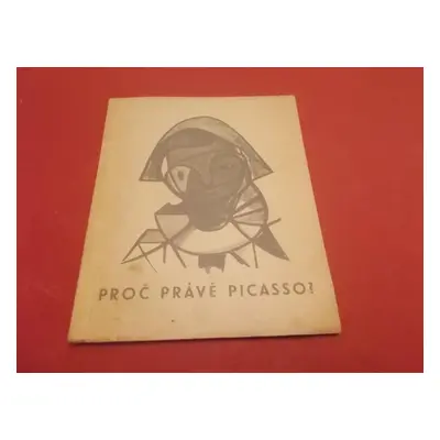 Kniha Proč právě Picasso (Jack London Club 1946)