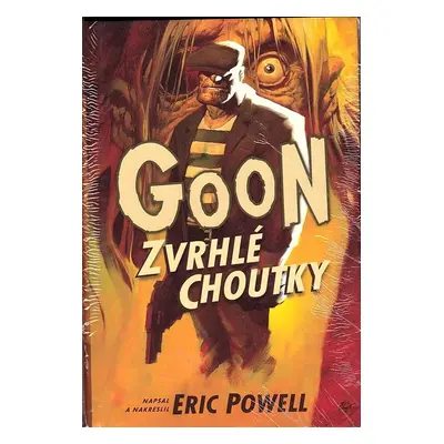 Goon Zvrhlé Choutky (nový - ve fólii) Pevná Vazba